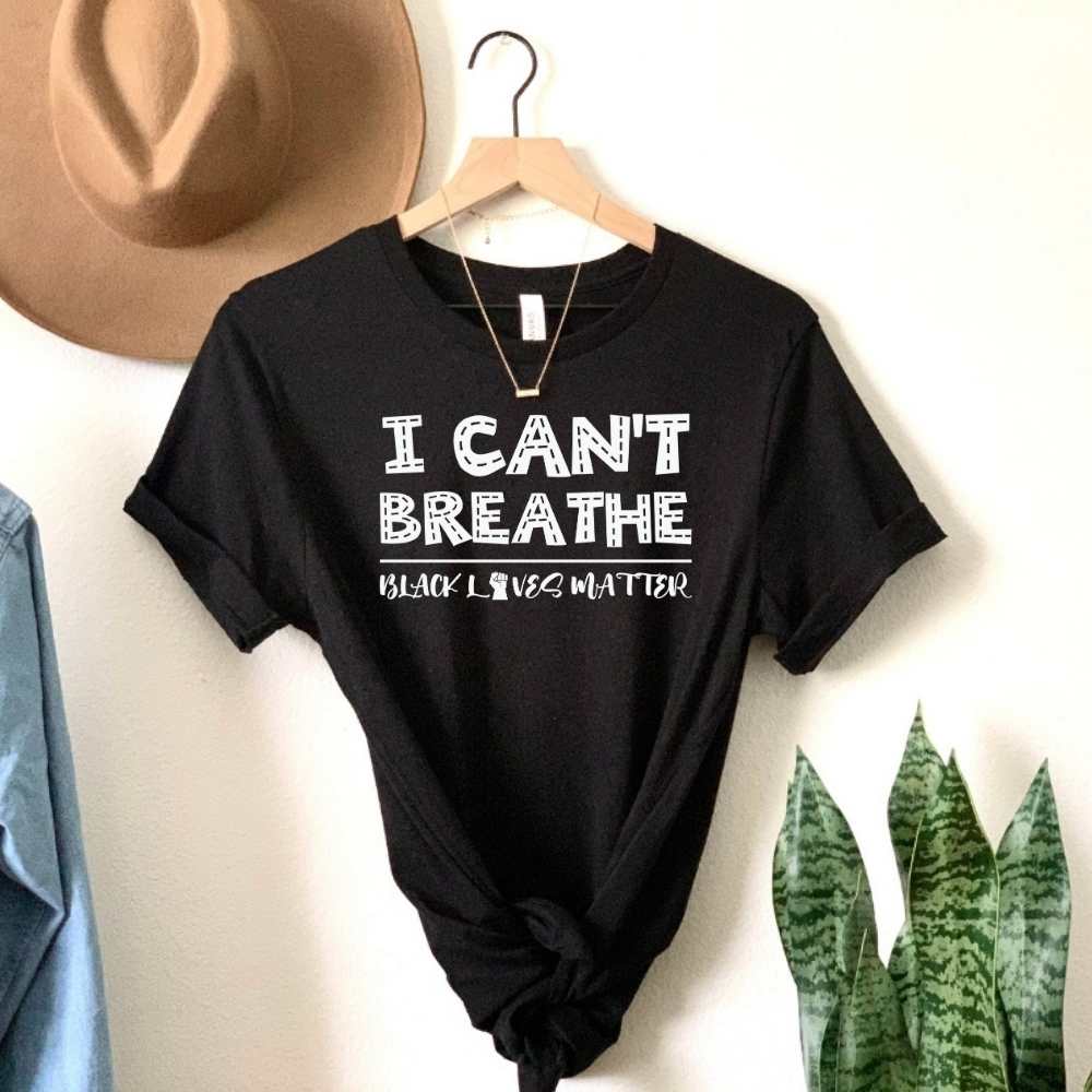 I Can't Breath, Black Lives Matters Shirt