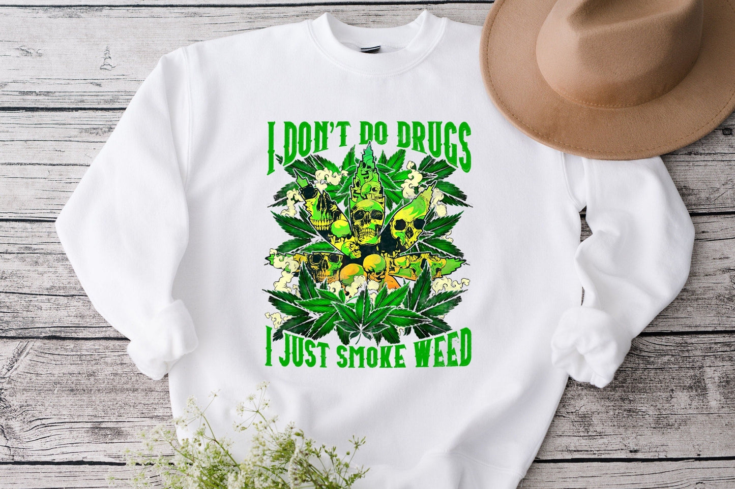 I Don't Do Drugs I Just Smoke Weed, Funny Stoner Shirt