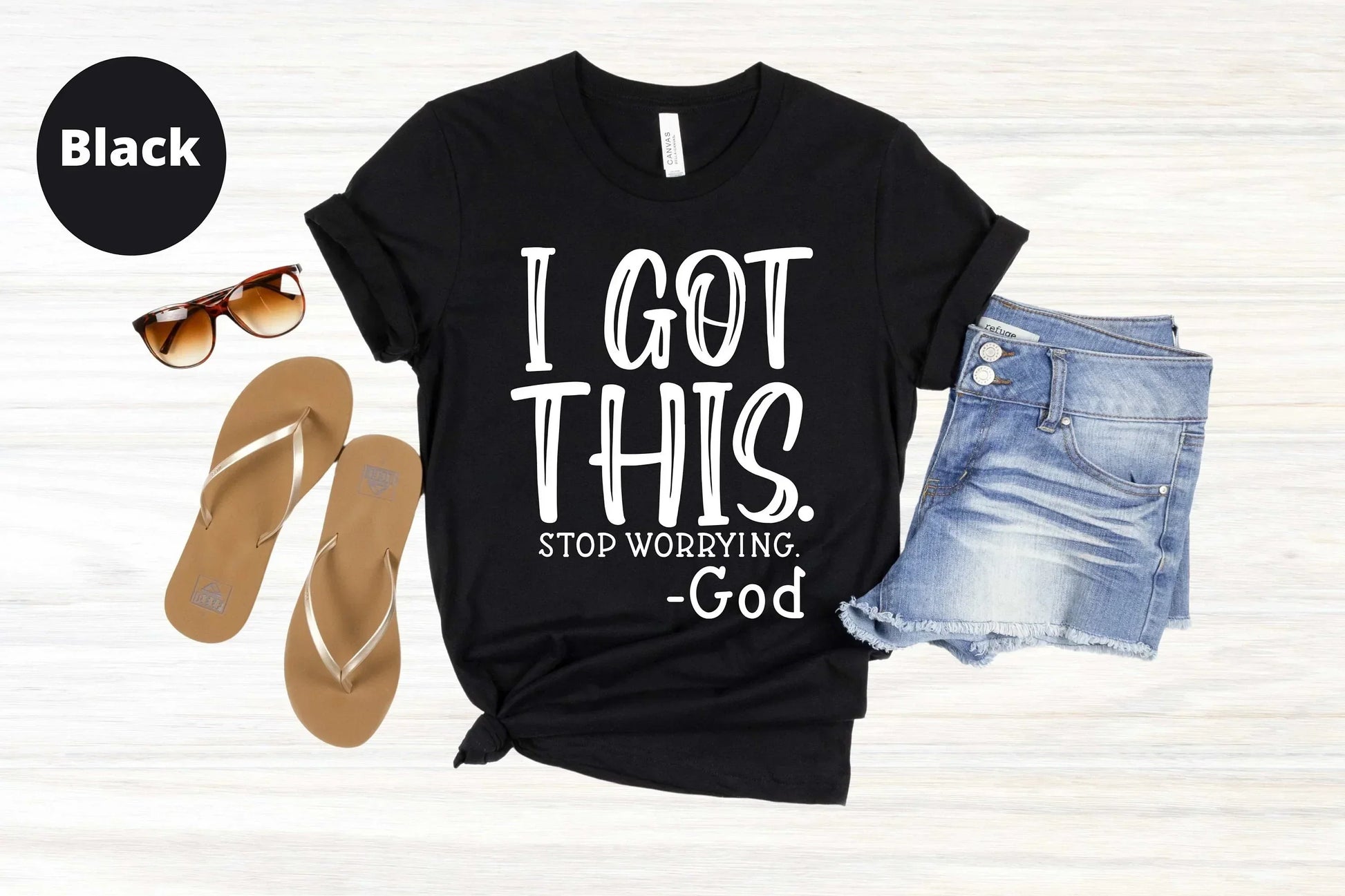 I Got This, Stop Worrying - Believe in God Shirt HMDesignStudioUS