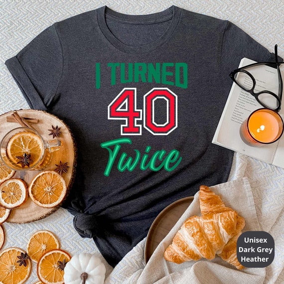 I Turned 40 Twice! Celebrate a Lifetime of Memories with Our Funny 80th Birthday Shirt