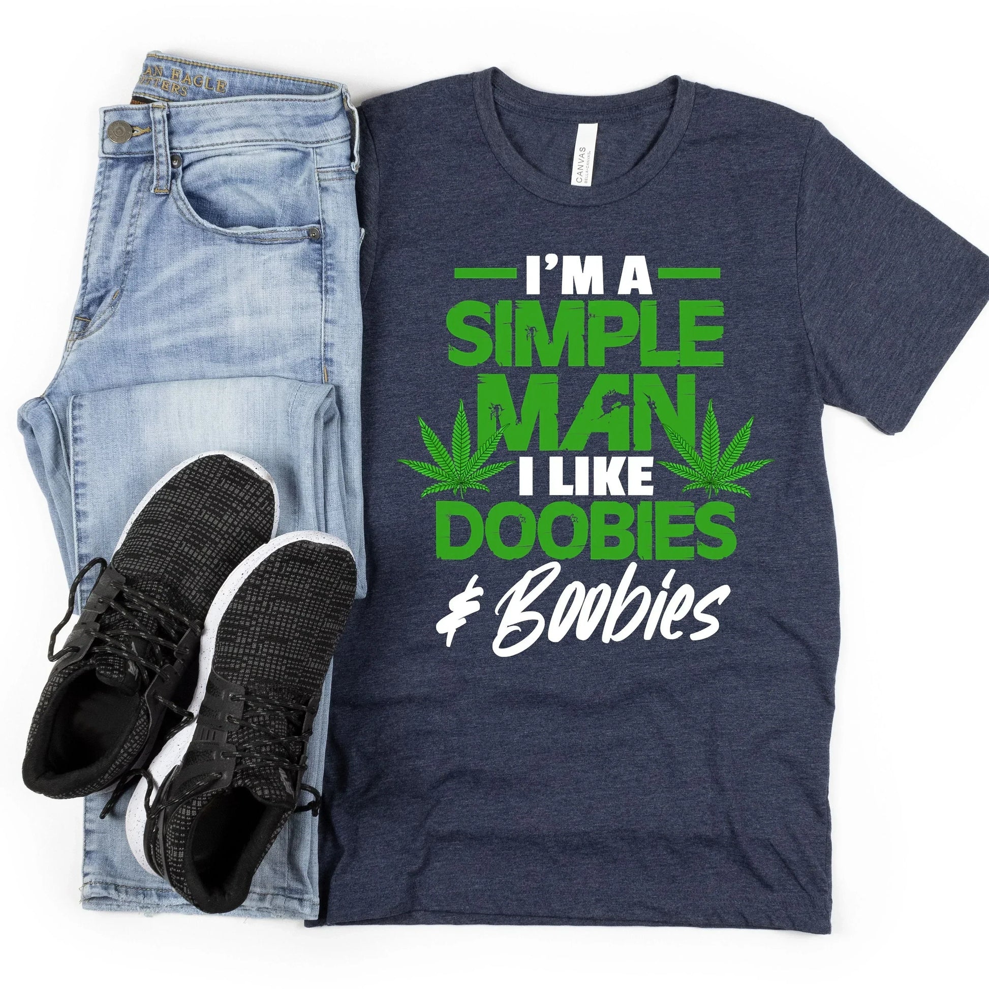 I'm a simple man, I like Doobies and Boobies, Stoner Shirt for Him HMDesignStudioUS