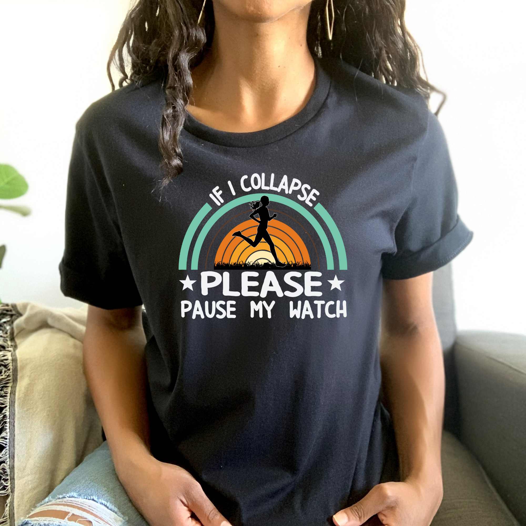 If I Collapse Please Pause My Watch Funny Running Shirts for Men or Women HMDesignStudioUS 611