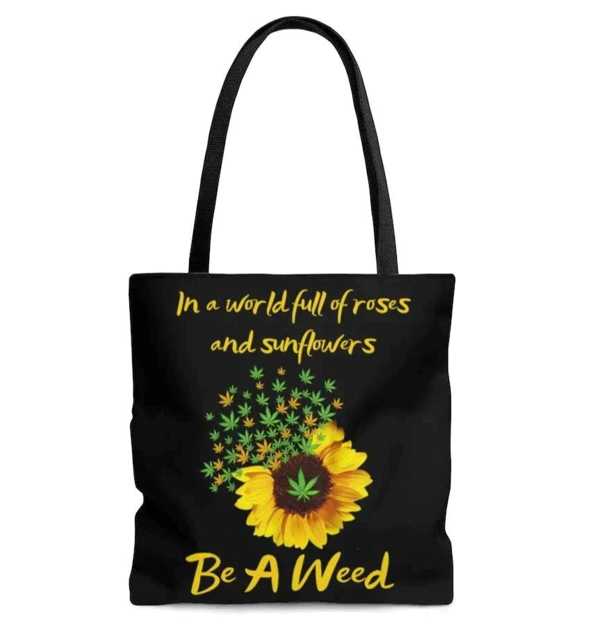 In a World Full of Roses Be a Weed, Cute Canvas Tote Bag HMDesignStudioUS