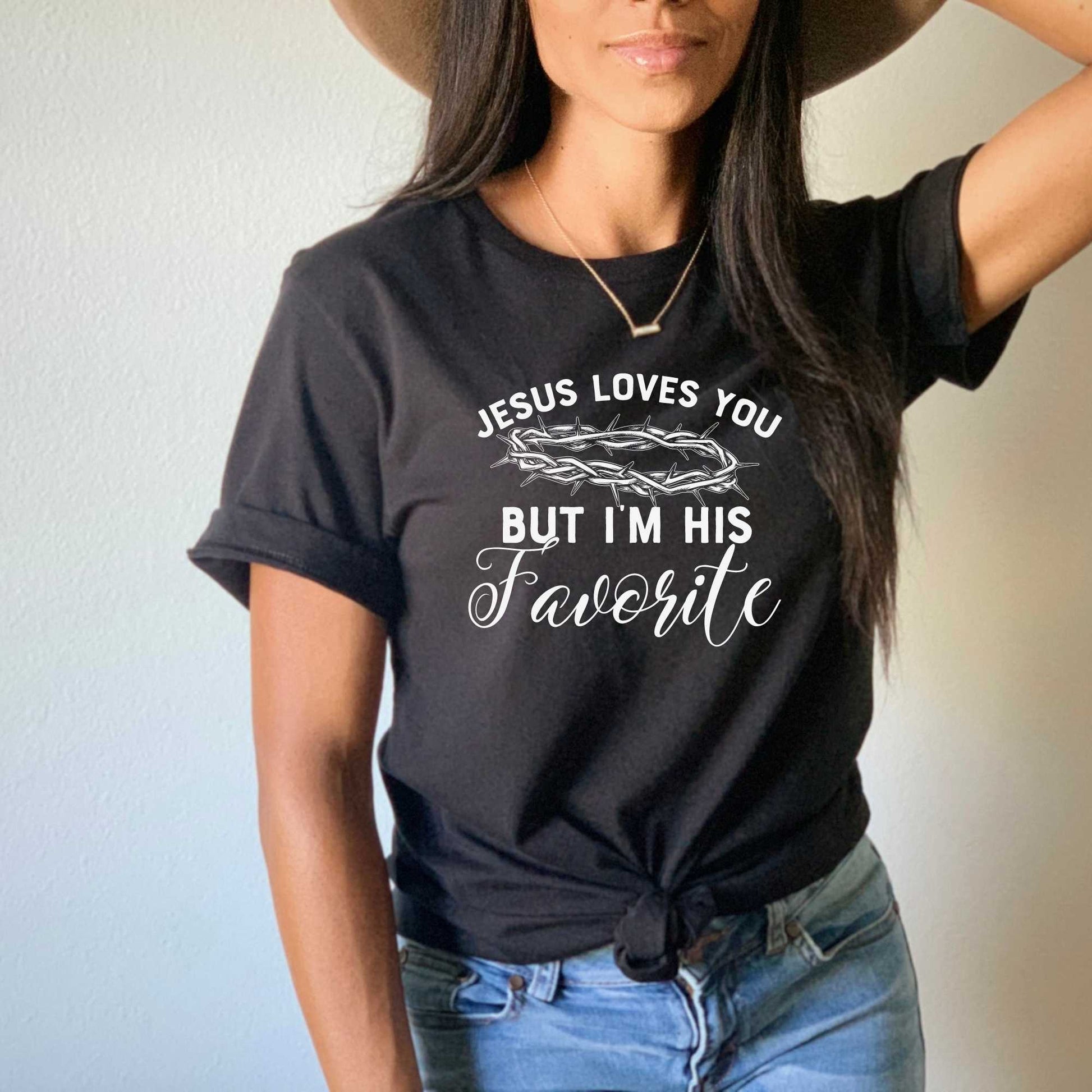 Jesus Loves You But I'm His Favorite, Funny Religious Shirts