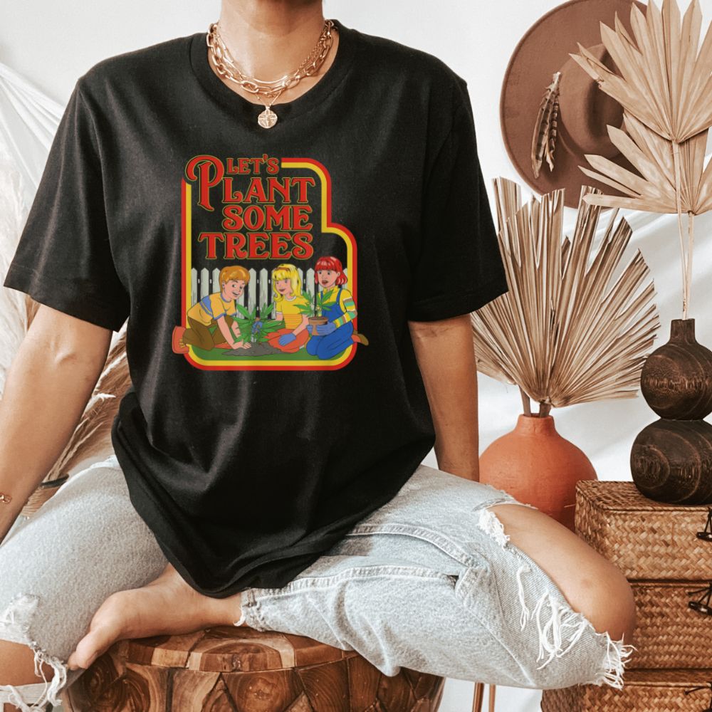 Let's Plant Some Trees, Funny Retro Stoner Shirt