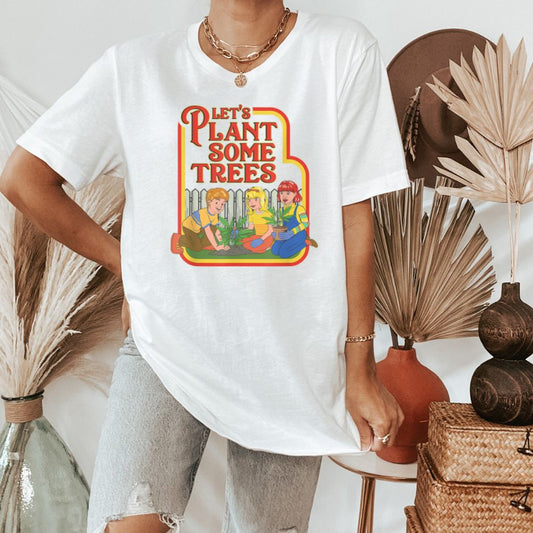 Let's Plant Some Trees, Funny Retro Stoner Shirt
