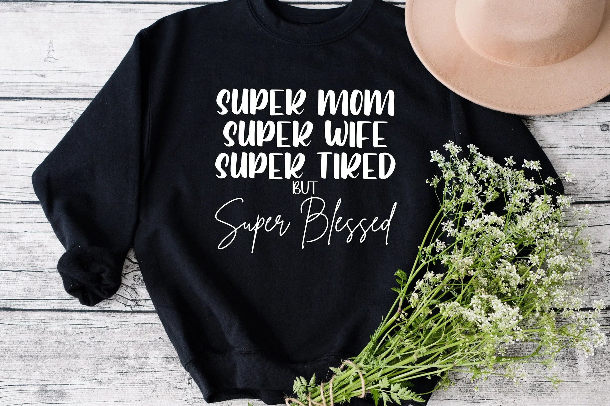 Mom Shirt, Christian hoodie, Grateful shirt, Thankful tshirt, Thankful mom Sweatshirt, Super Mom, Super Wife, Super Tired, Super Blessed HMDesignStudioUS