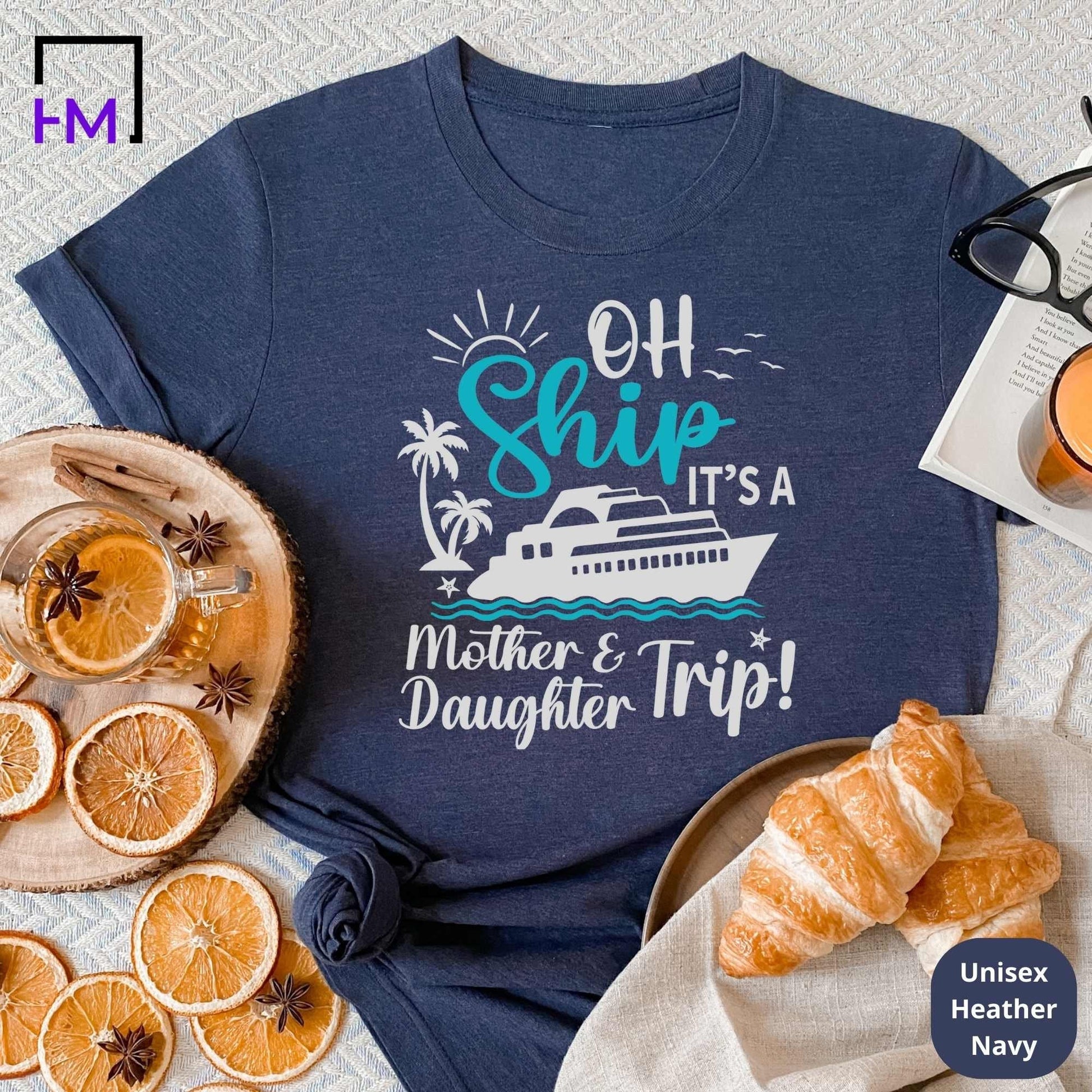 Mother Daughter Cruise T-Shirts