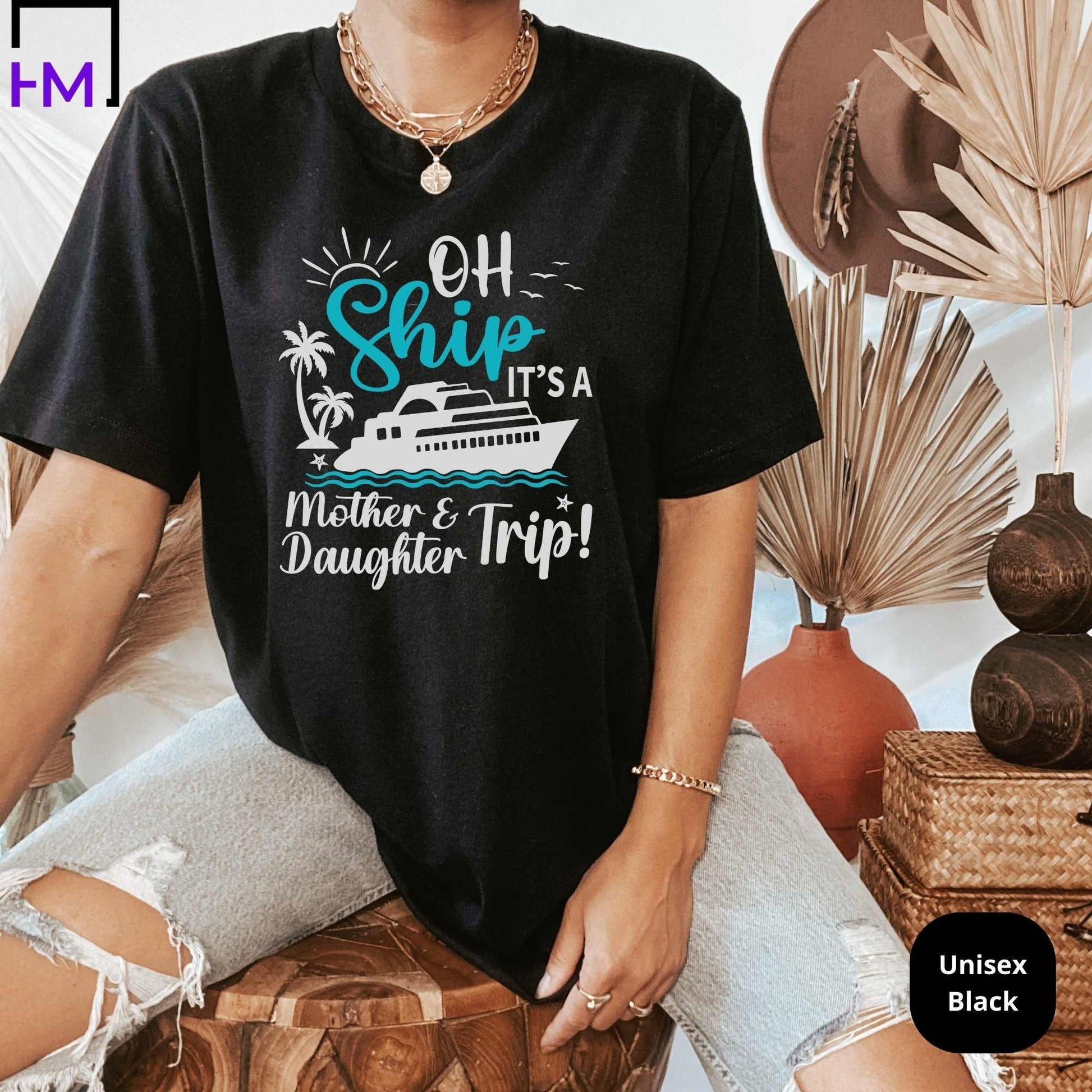 Mother Daughter Cruise T-Shirts