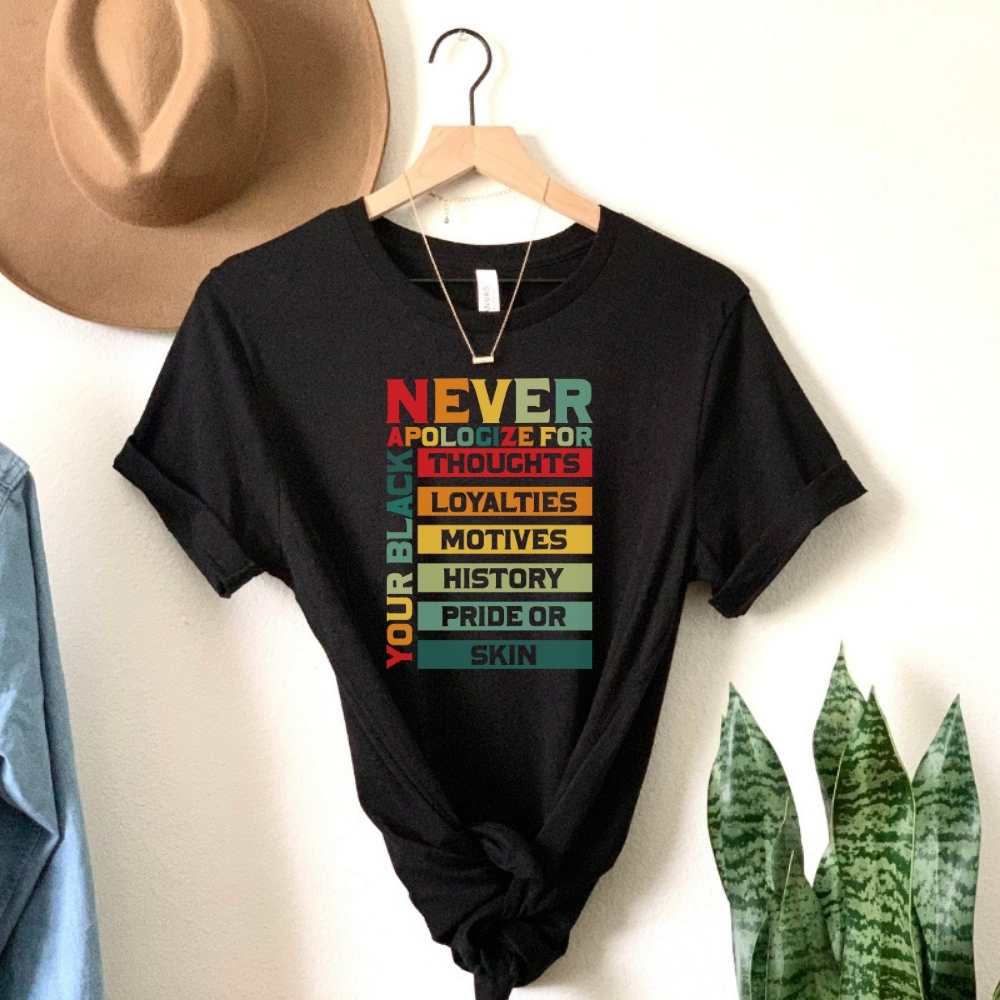 Never Apologize Black Pride Shirt