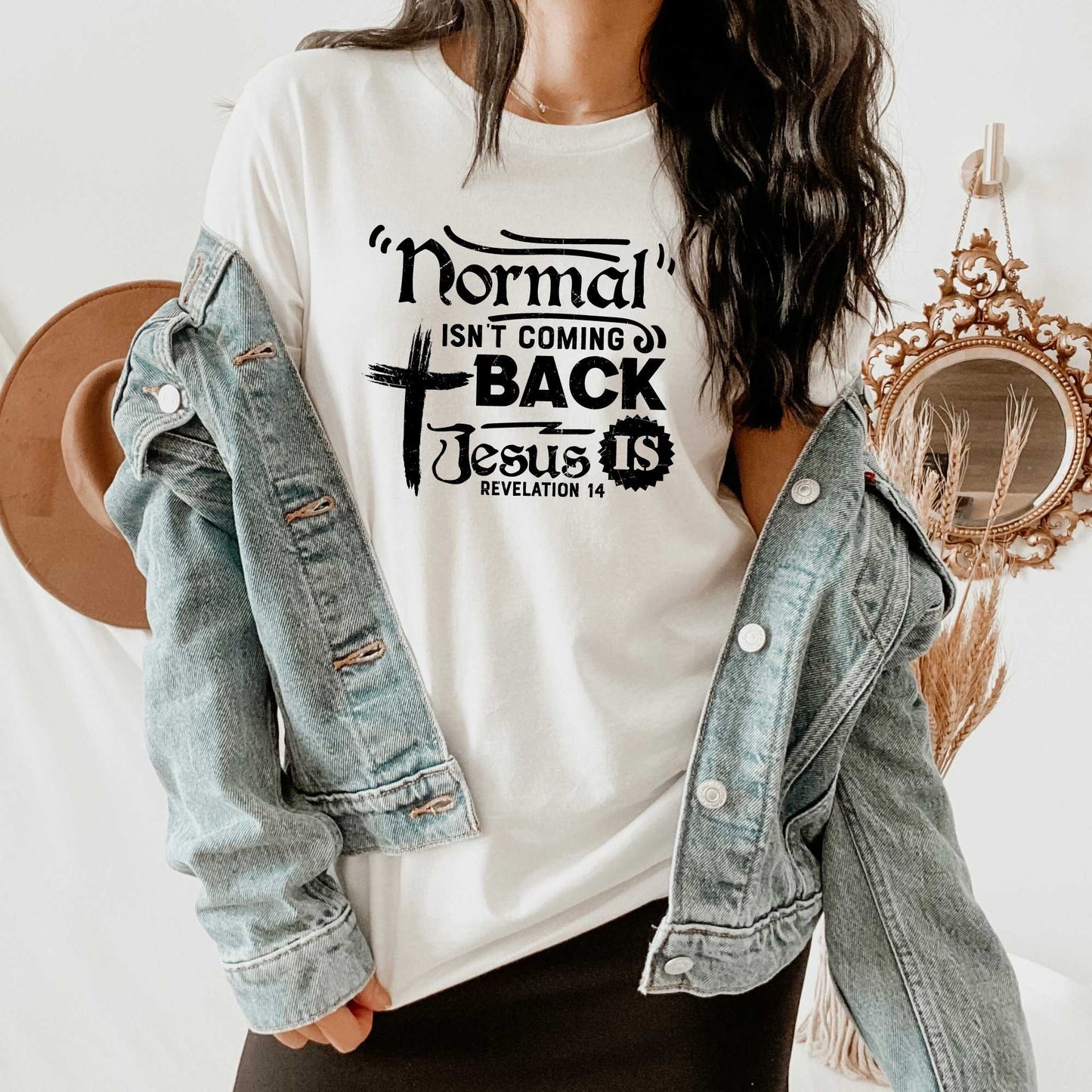 Normal Isn't Coming Back But Jesus Is, Edgy Christian Shirts