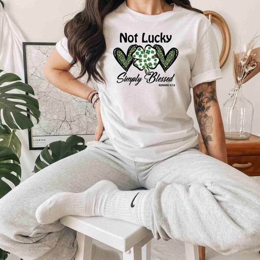 Not Lucky Simply Bless St. Patrick's Day, Lucky Clover St. Patrick's Day Shirt for Women