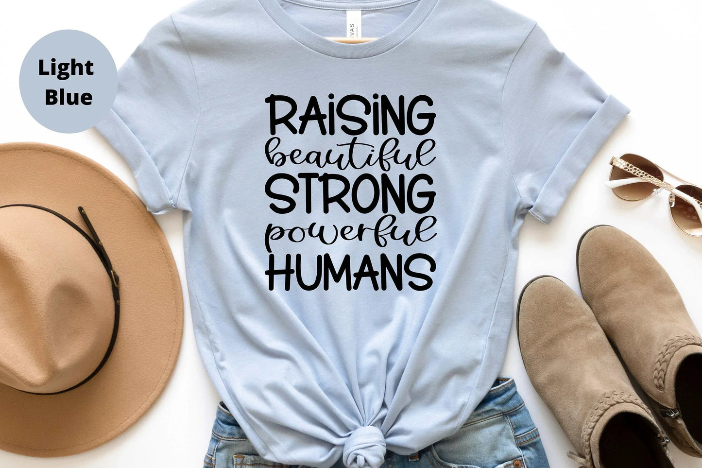 Raising Beautiful Strong Powerful Humans, Christian Mom Shirts