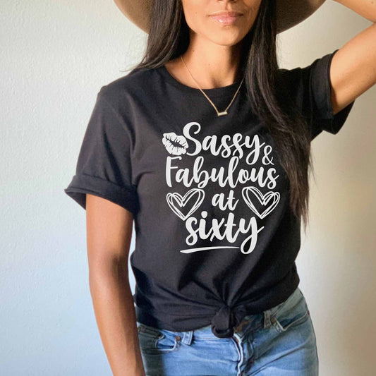 Sassy & Fabulous at 60, 60 Birthday Shirt for Women, Gift for 60th Birthday Party