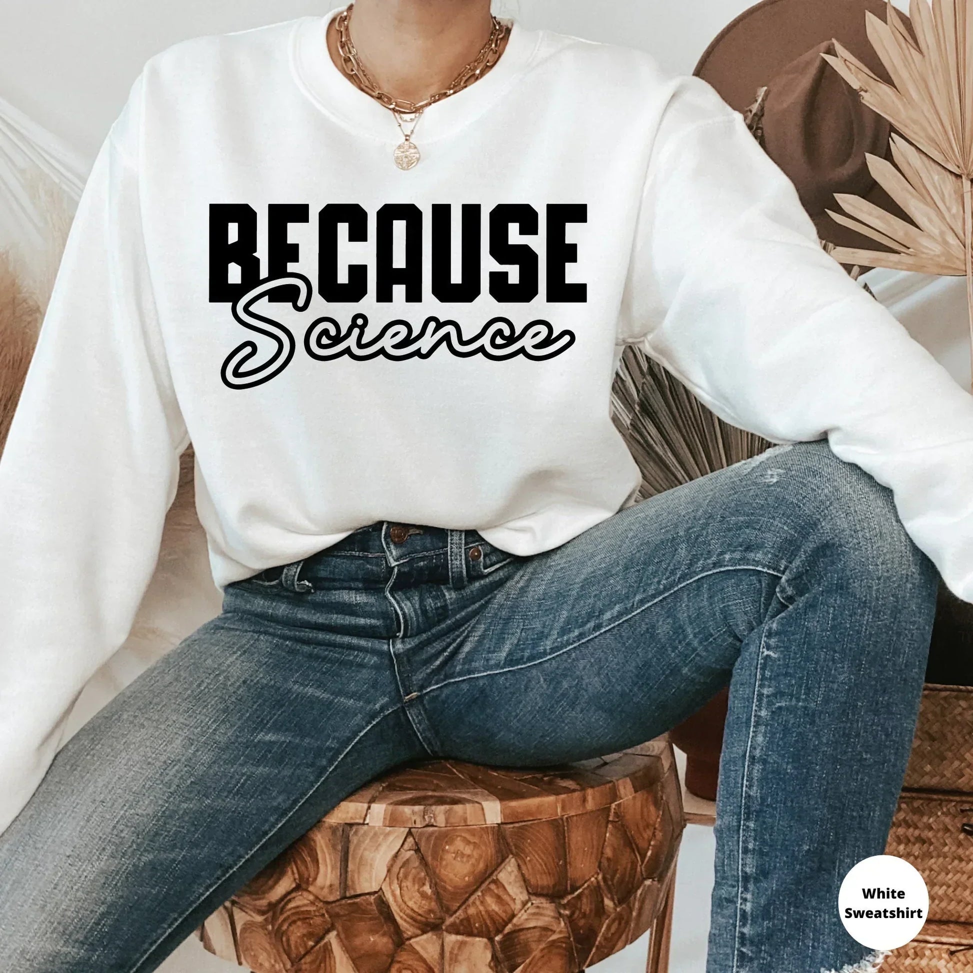 Because Science Teacher Shirt