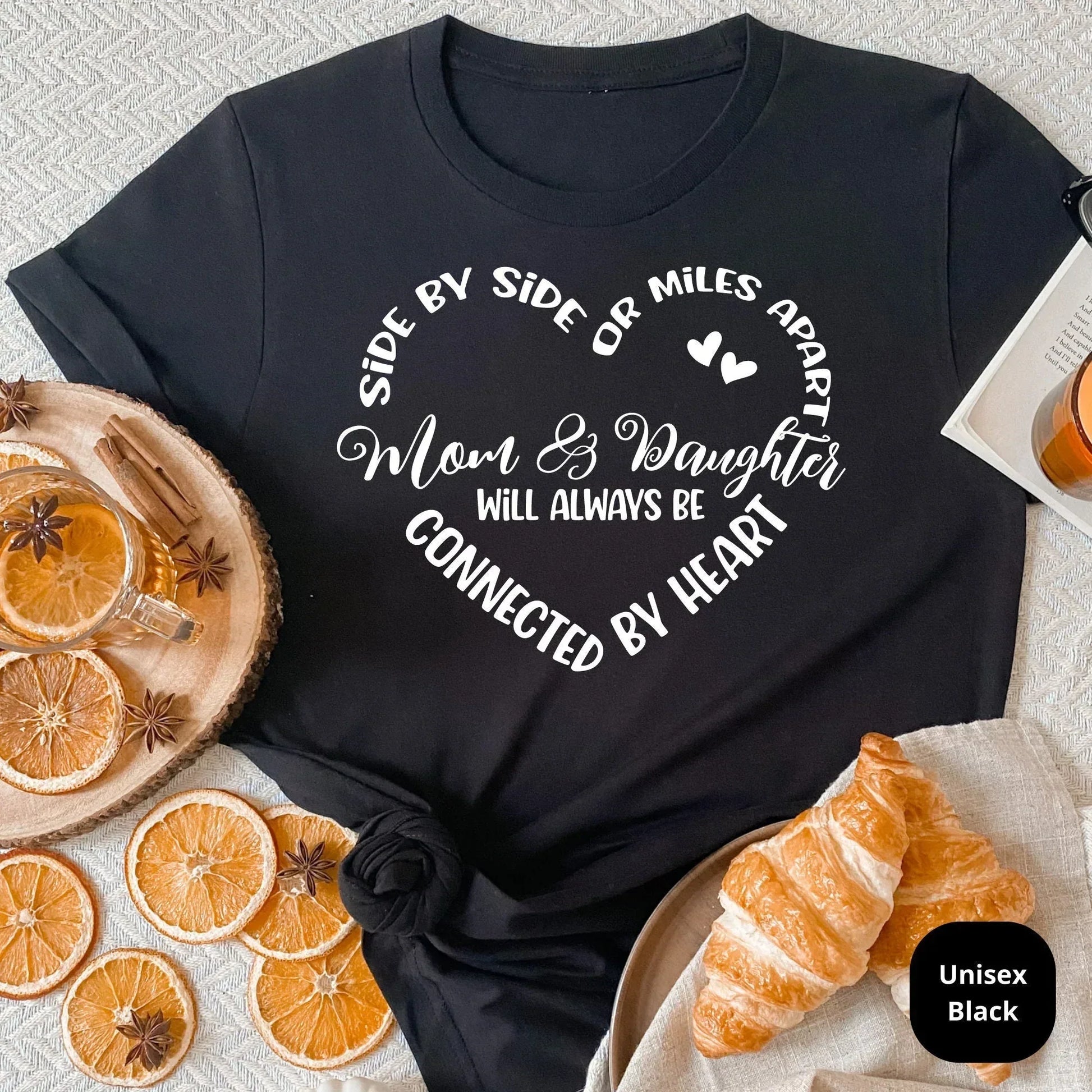 Side By Side or Miles Apart Mother and Daughter Shirts