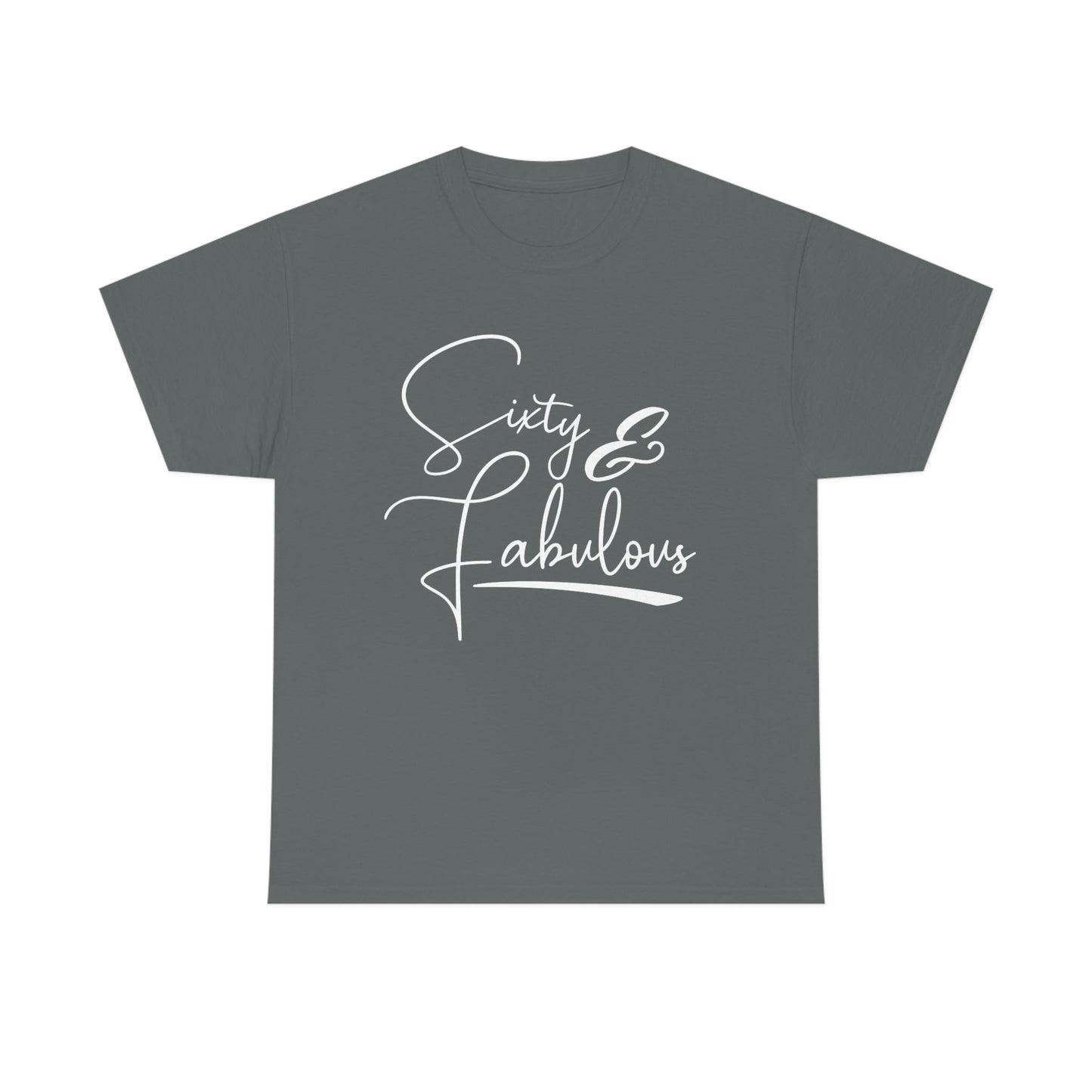 Sixty & Fabulous, 60th Birthday Shirt, Gift for 60th Birthday Party