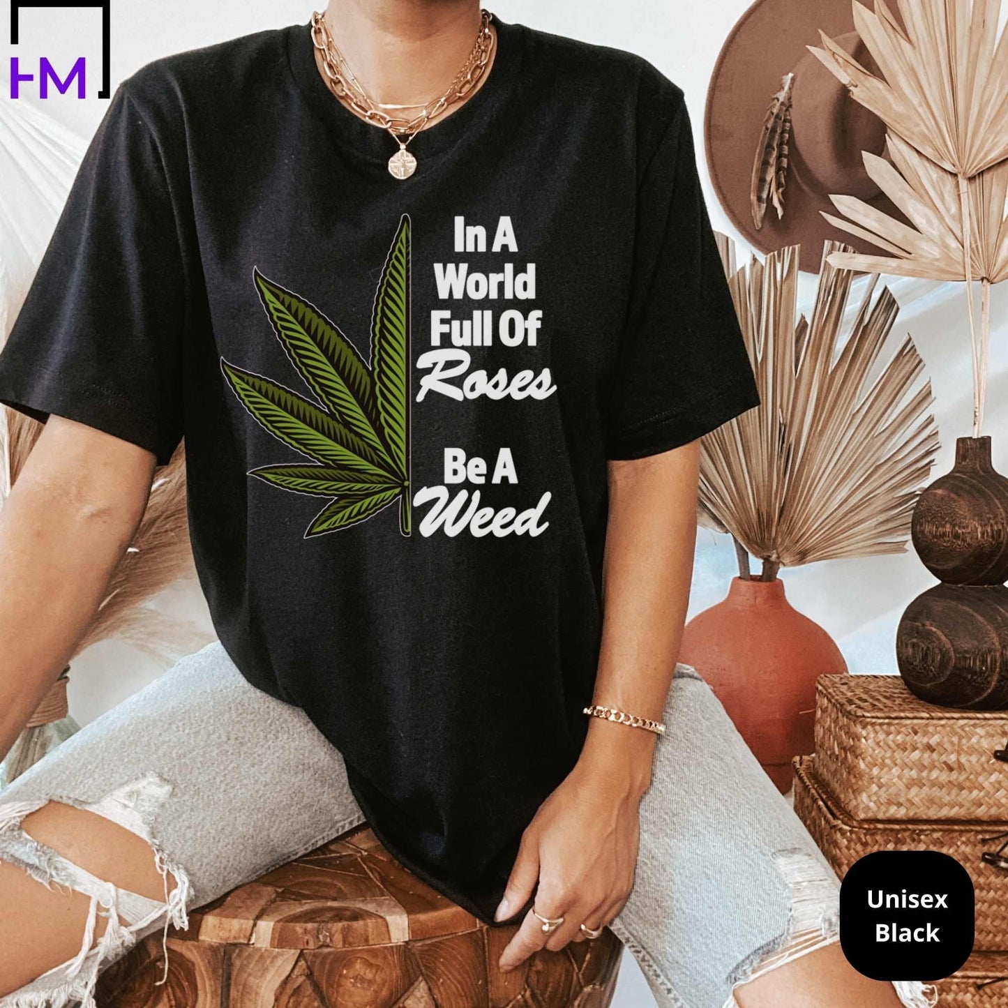 Stoner Gifts, Weed T Shirt, Stoner Girl Tee, Marijuana apparel, Cannabis Clothing, Gift for Her, Hippie Accessories, 420 Gift, Mary Jane HMDesignStudioUS