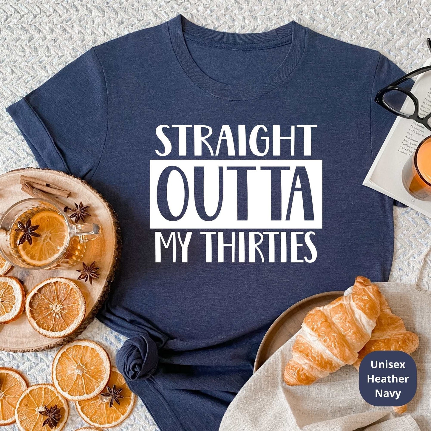 Straight Outta My Thirties, 40th Birthday Shirt, 40th Birthday Gift