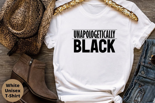 Unapologetically Black, Queen T-Shirt, BGM Shirt, Gift for Her, African American Woman Man Sweatshirt, Black Pride Hoodie, Black Girl Magic