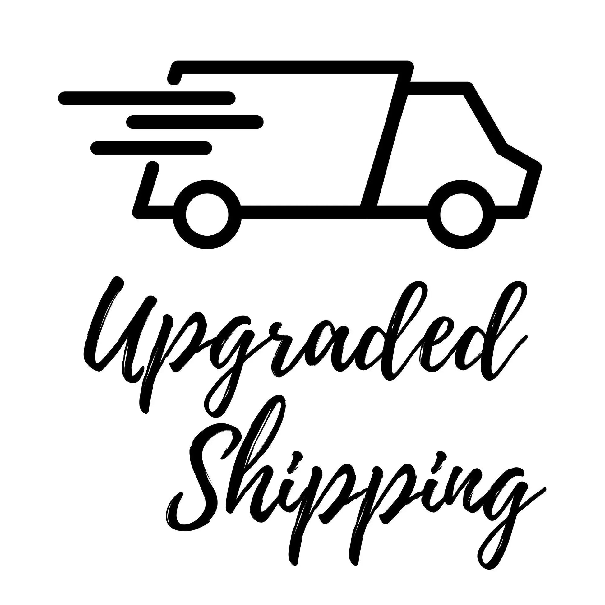 Upgrade Fast Shipping