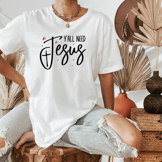 Yall Need Jesus, Funny Christian Shirts about Jesus