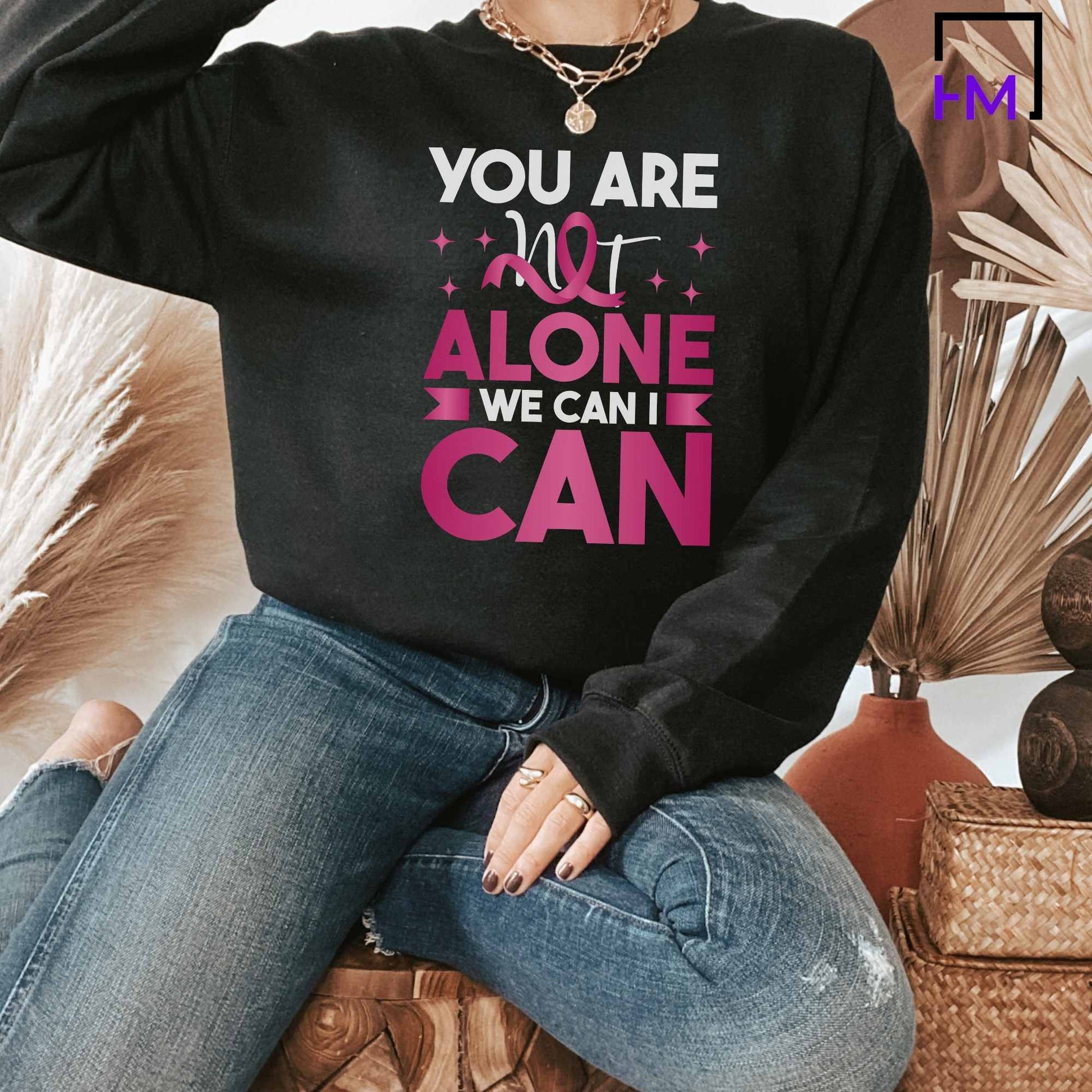 You are not alone, we can I can, Breast Cancer Shirt, Never Give Up, Cancer Survivor Gifts, Stronger than Cancer Sweatshirt, Messy Bun Awareness Month, Pink Ribbon Hoodie